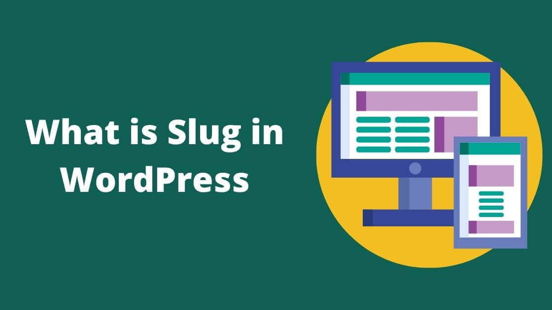 Slug in WordPress | Till It Clicks